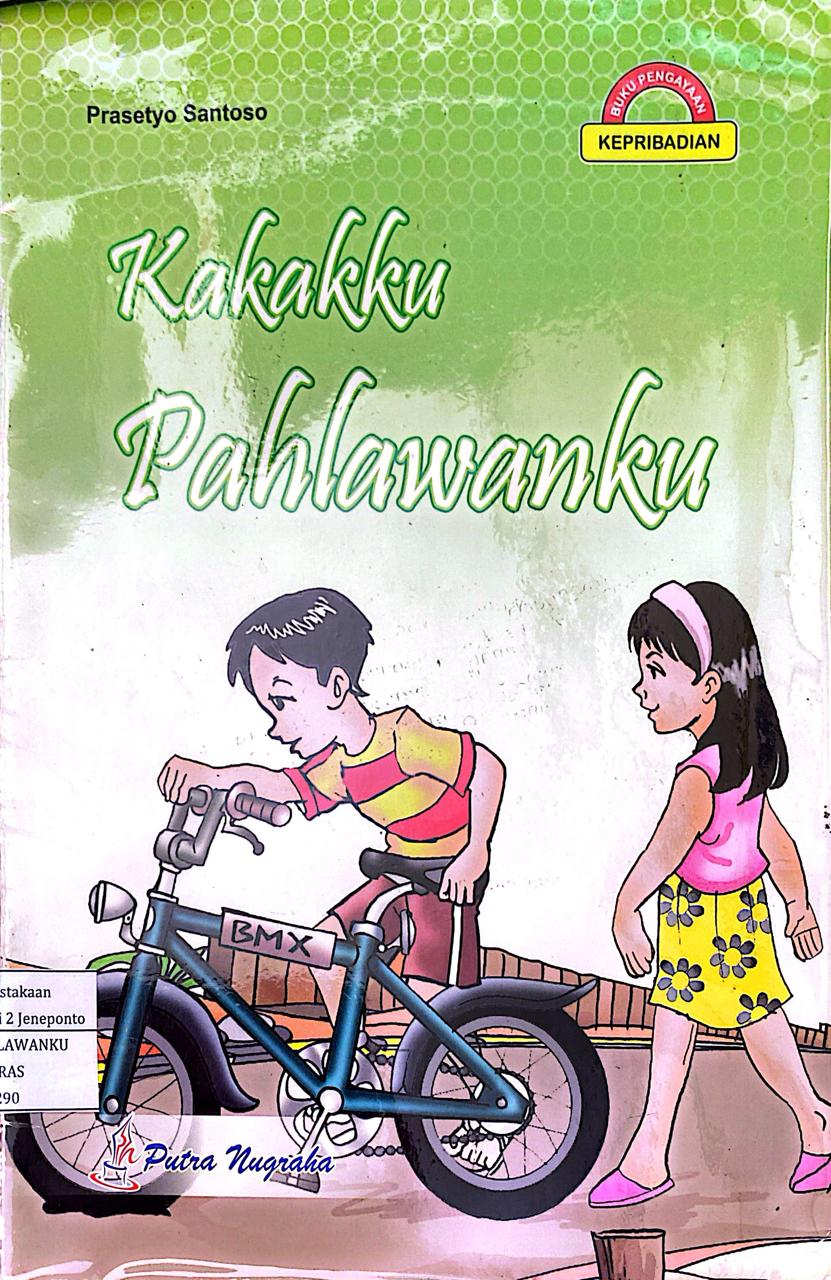 Kakakku Pahlawanku