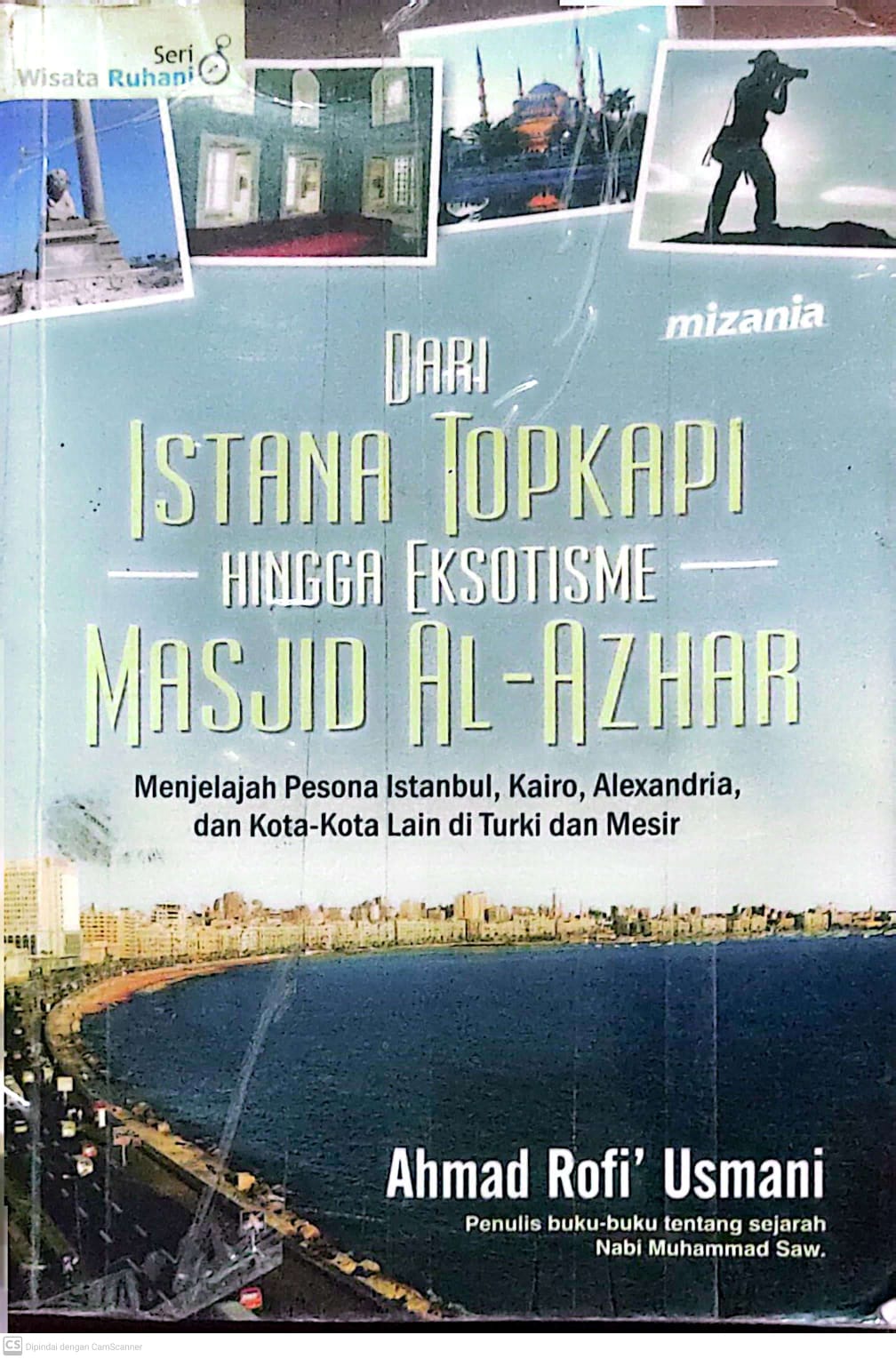 Dari Istana Topkapi Hingga Eksotisme Masjid Al Azhar