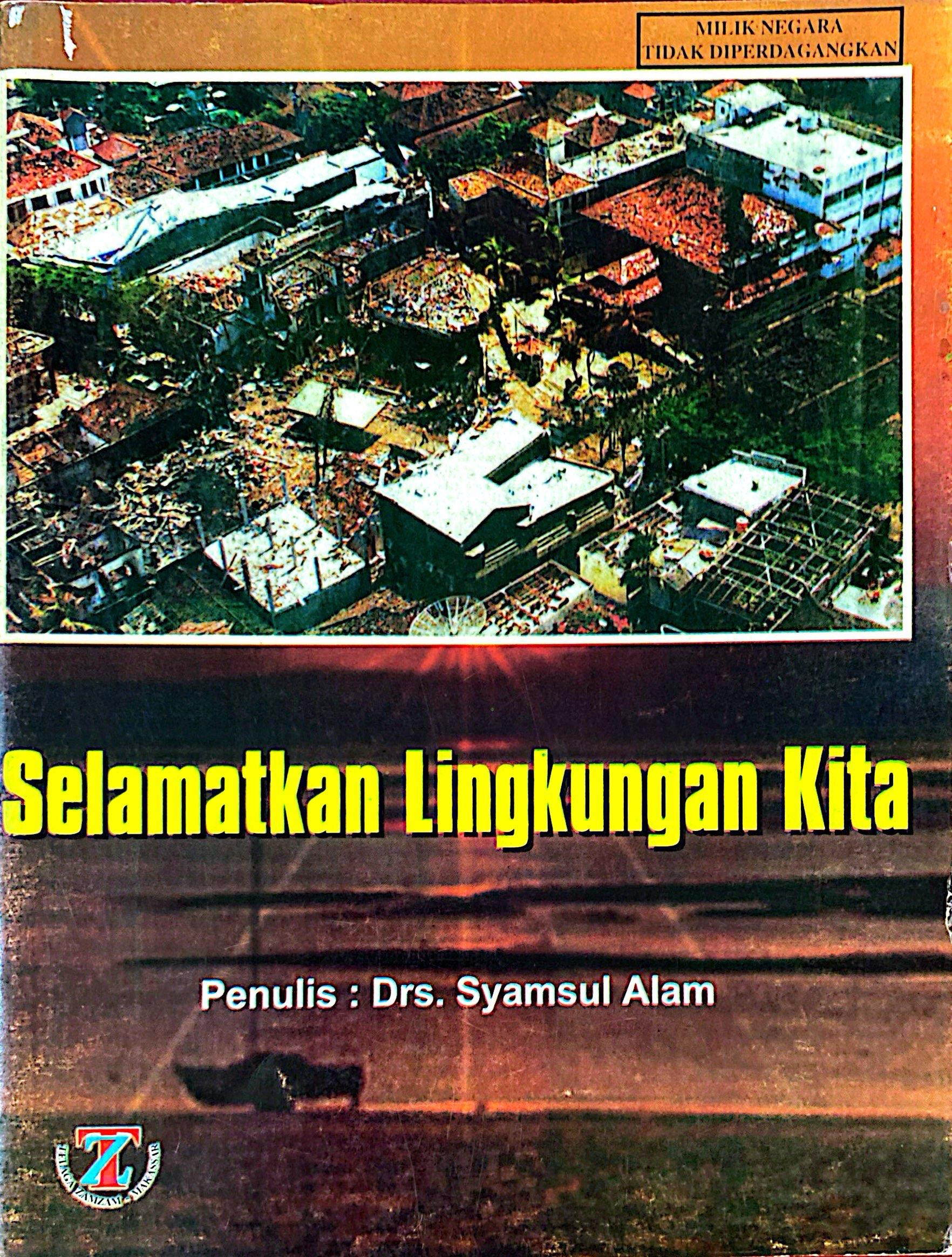 Selamatkan Lingkungan Kita 