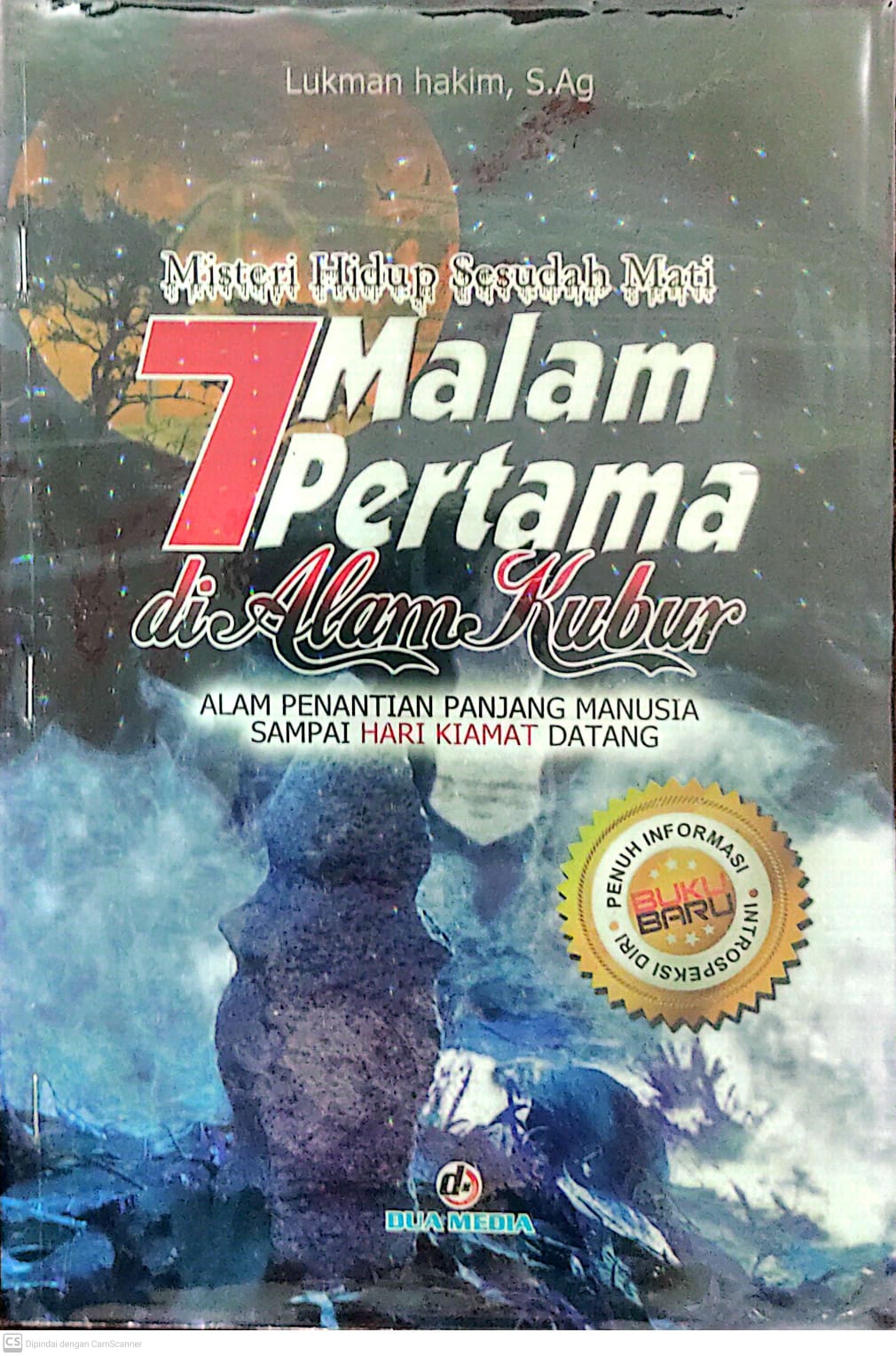 Misteri Hidup Sesudah Mati 7 Malam Pertama Di Alam Kubur 