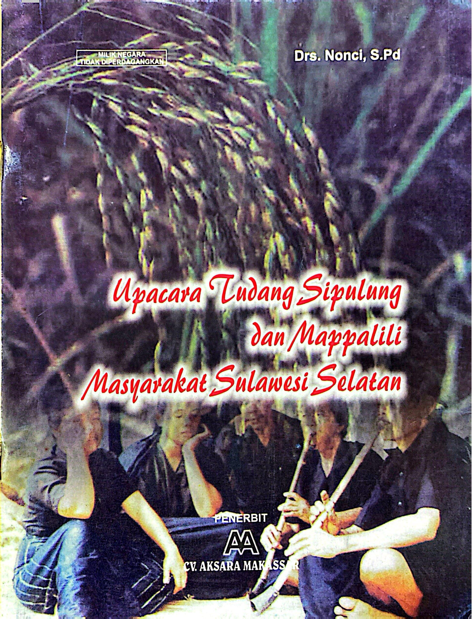 Upacara Indang Sipulung dan Mappalili Masyarakat Sulawesi Selatan 